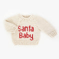 Load image into Gallery viewer, Santa Baby Sweater
